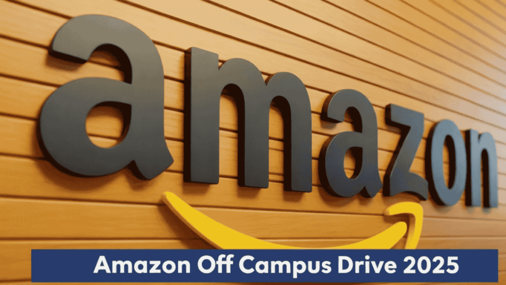 Amazon Off Campus Drive 2025 Hiring Software Dev Engineer
