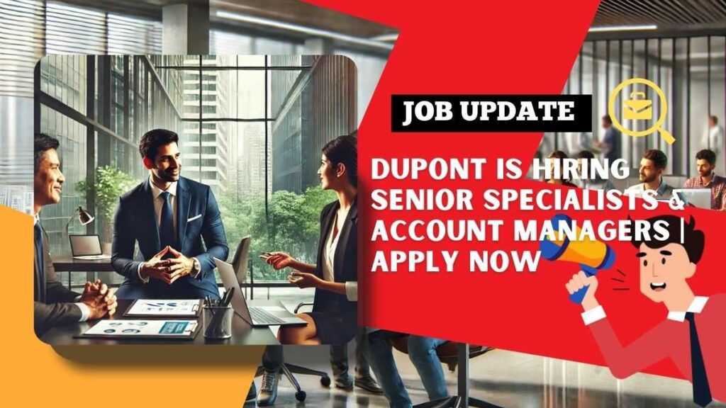 DuPont Hiring Senior Specialists