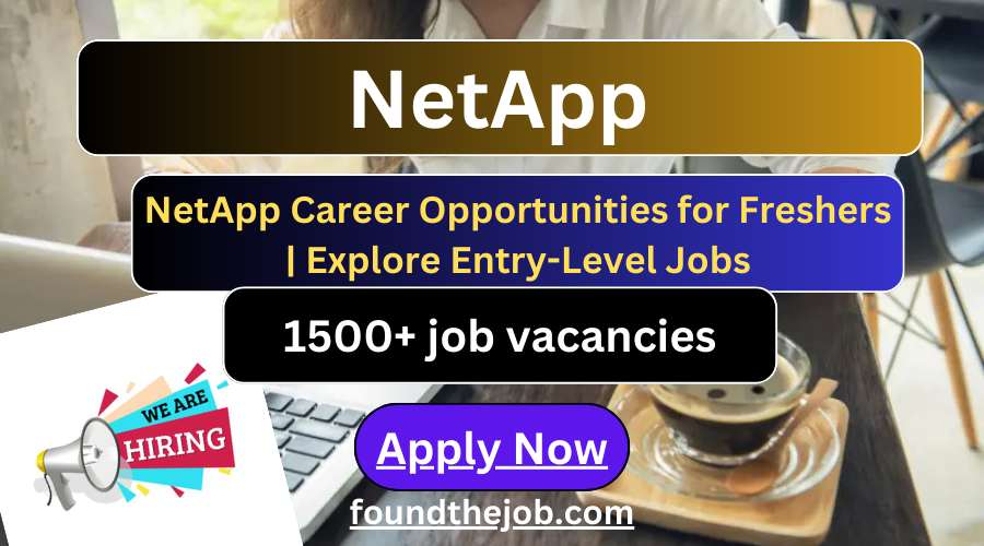 NetApp Career Opportunities for Freshers