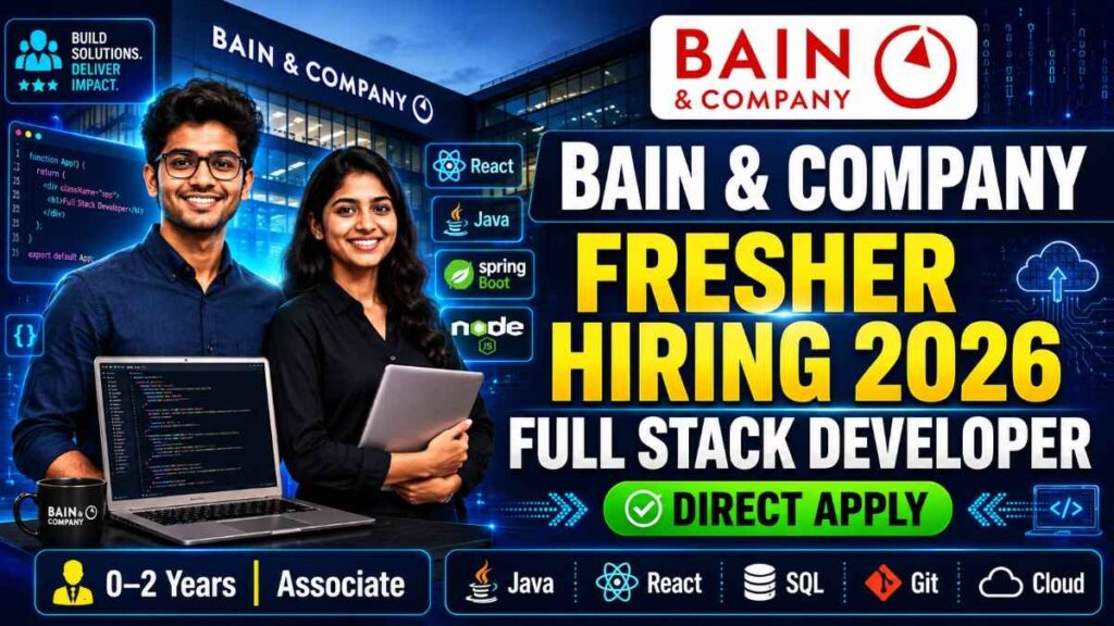 Bain & Company Fresher Hiring 2026 for Associate – Full Stack Developer