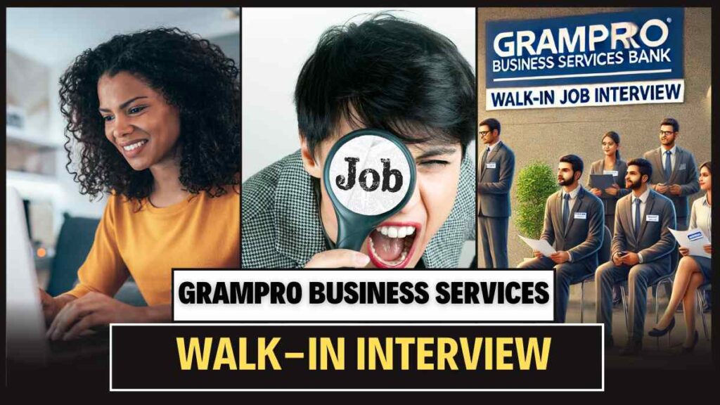 GramPro Business Service Walkin interview