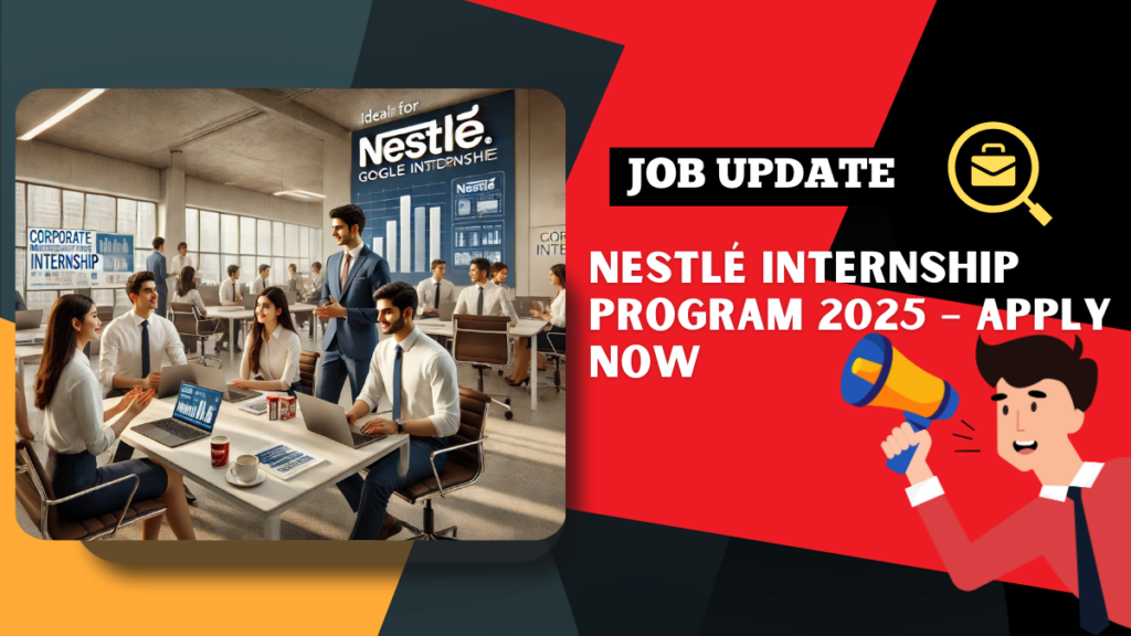 Nestlé Internship Program 2025