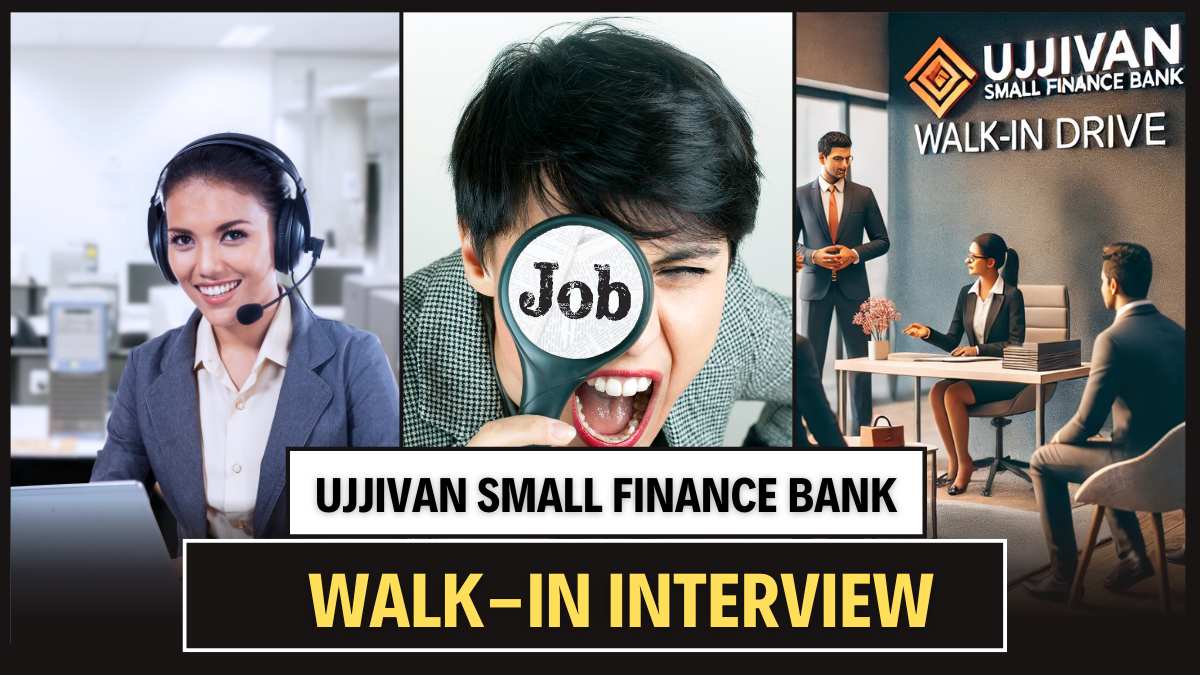 Ujjivan Small Finance Bank Walk-In Drive