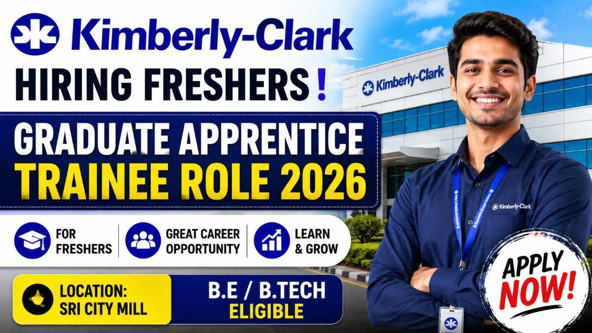 Kimberly-Clark Hiring Freshers for Graduate Apprentice Trainee Role 2026