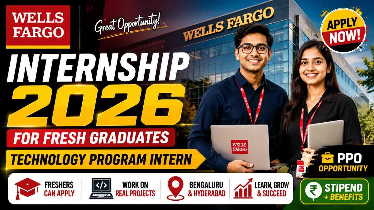 Wells Fargo Internship 2026 for Fresh Graduates | Technology Program Intern