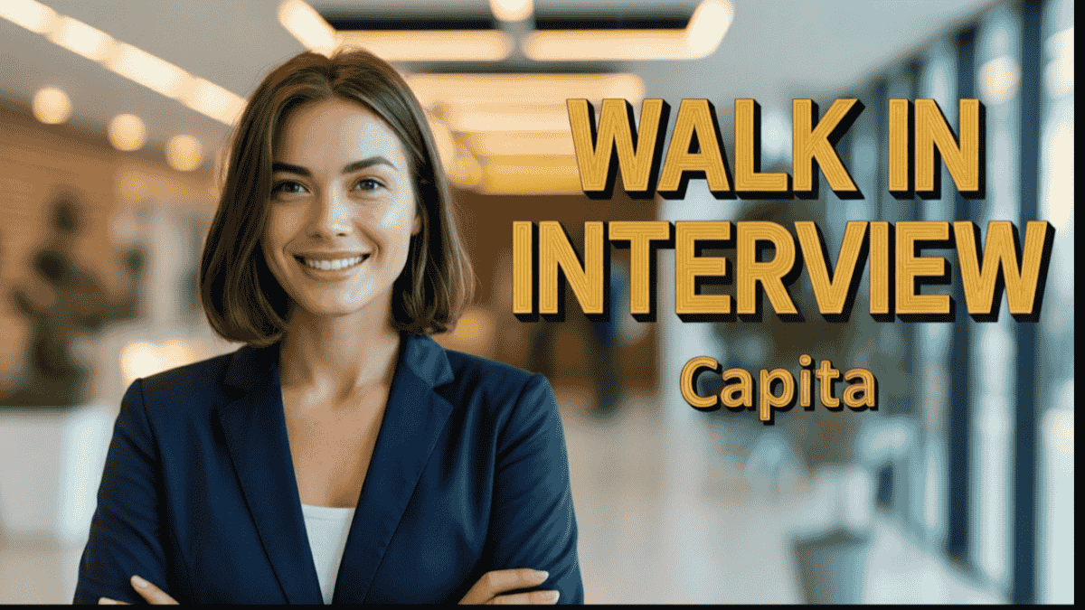 Capita Conducting Walk-In Interviews