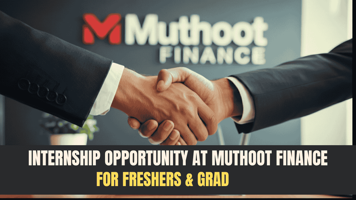 Internship Opportunity at Muthoot Finance