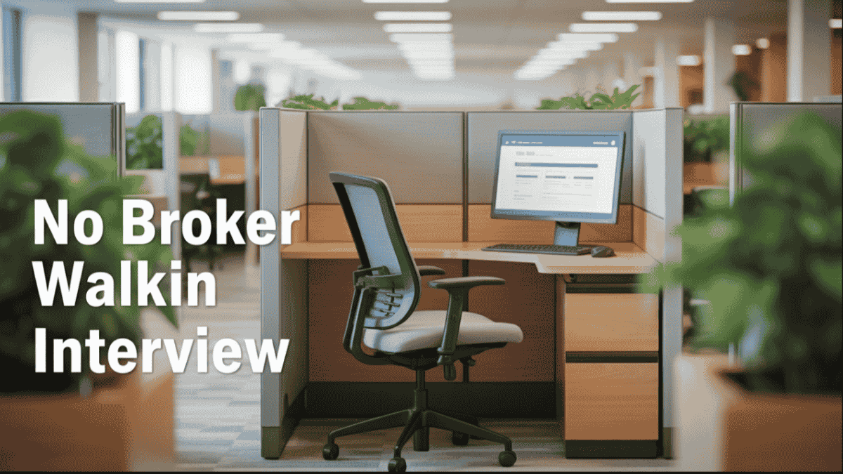 No Broker Walkin Interview