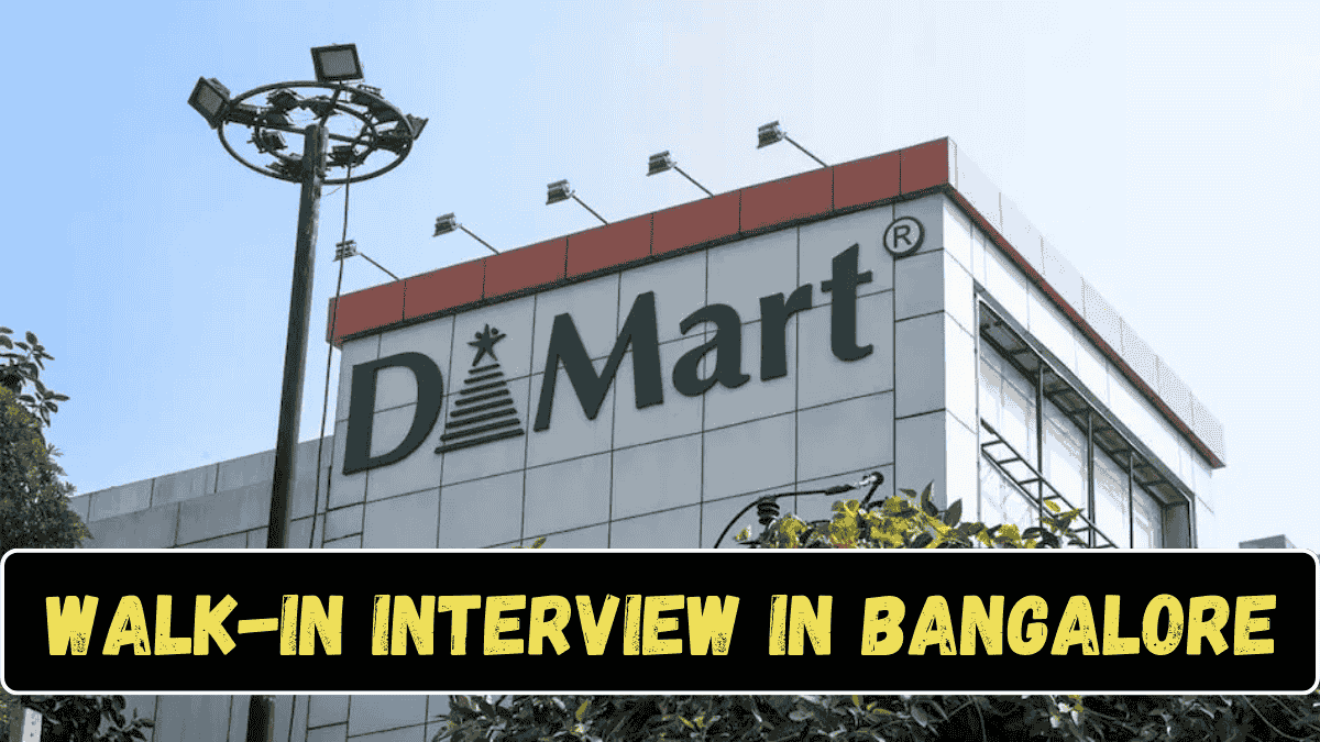 DMart Walk-In Interview in Bangalore