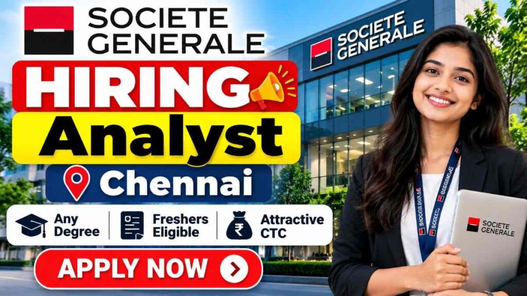 Societe Generale Hiring Analyst in Chennai 2026