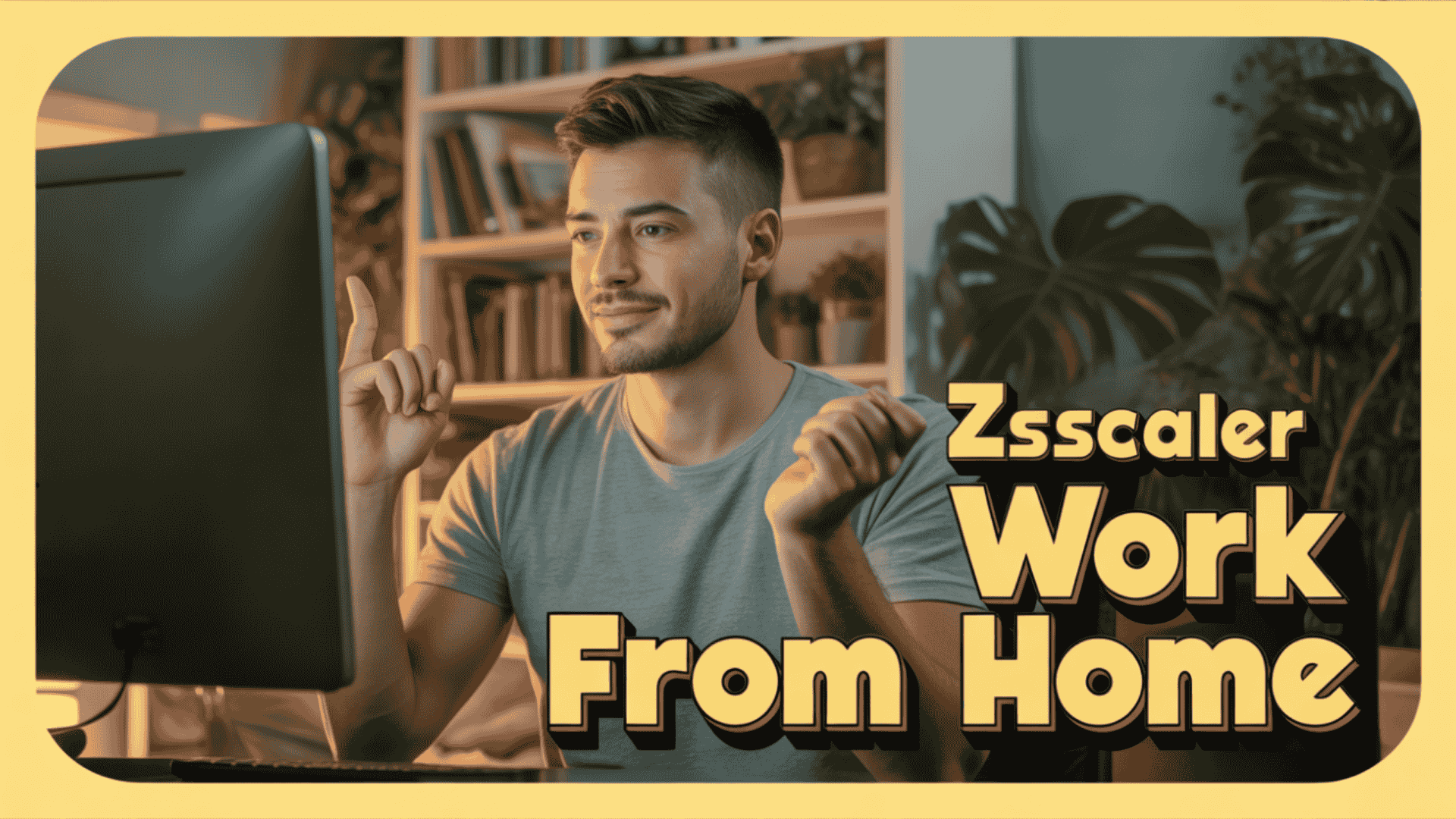 Zscaler Work from Home