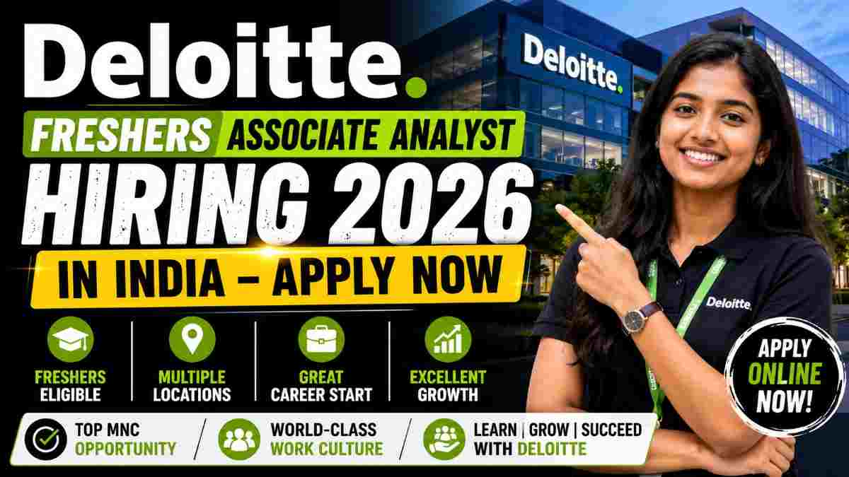 Deloitte Freshers Associate Analyst Hiring 2026 in India – Apply Now