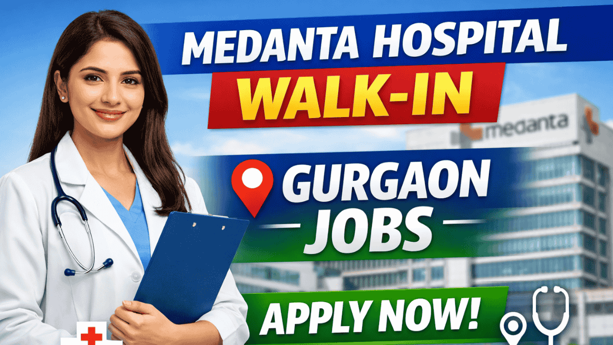 Medanta Hospital Job Vacancy