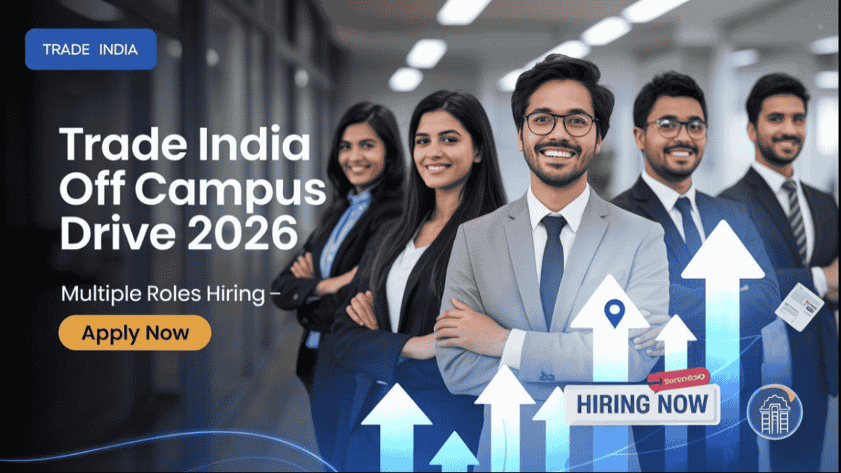 Trade India Off Campus Drive 2026