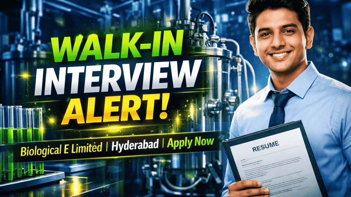 Biological E Limited Walk-In Interview