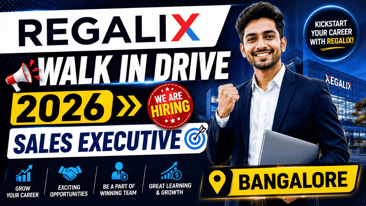 Regalix Walk in Drive in Bangalore