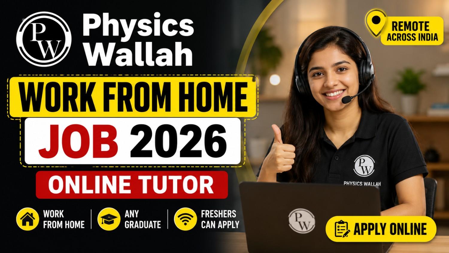 Physics Wallah Work From Home Job