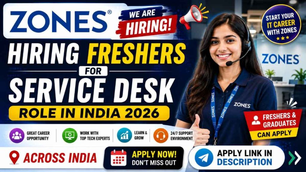 Zones Hiring Freshers for Service Desk Role in India 2026 Apply Now