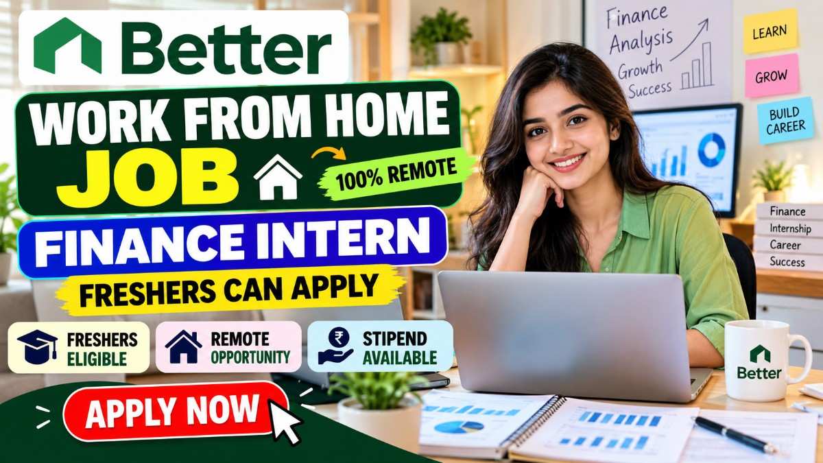 Better Work From Home Finance Internship